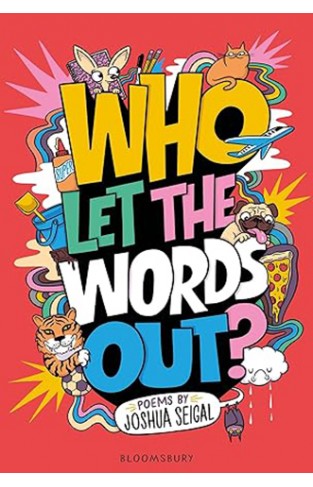Who Let the Words Out? - Poems by the Winner of the Laugh Out Loud Award